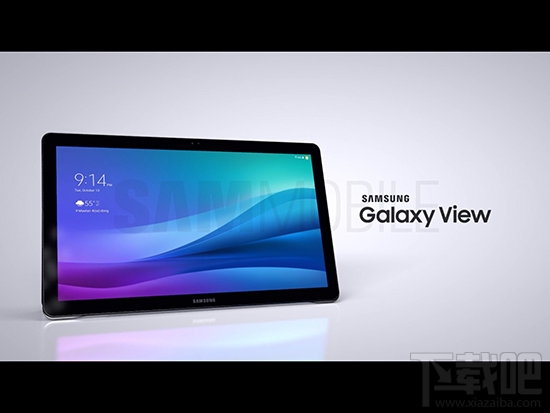 自带把手 三星18.4寸巨屏平板Galaxy View再曝光