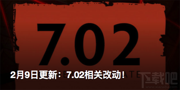 dota2 7.02改动日志 dota2 7.02更新日志介绍