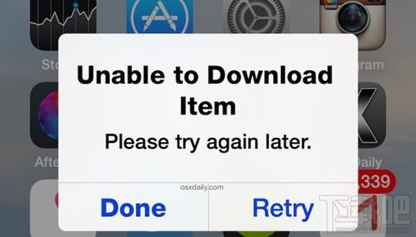 苹果设备提示unable to download app是什么意思？苹果设备提示unable to download app怎么办