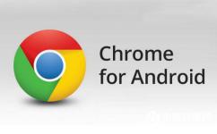 安卓版Chrome浏览器使用技巧 安卓版Chrome浏览器怎么用