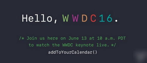 苹果wwdc2016时间 苹果wwdc2016直播在哪看 wwdc2016直播地址