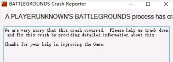 绝地求生运行游戏奔溃怎么办？绝地求生出现BATTLEGROUNDS Crash Reporter解决方法